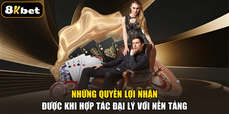 Những quyền lợi nhận được khi hợp tác đại lý với nền tảng