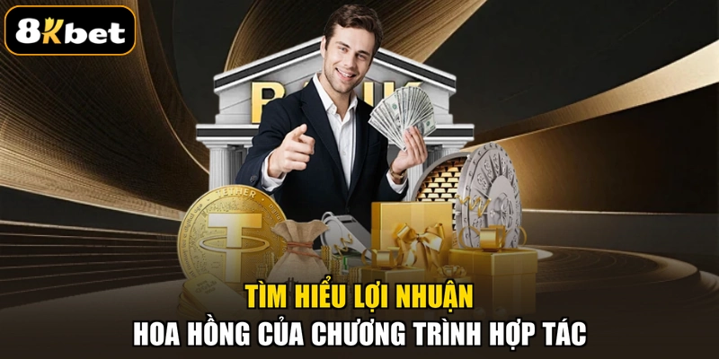 Tìm hiểu lợi nhuận hoa hồng của chương trình hợp tác
